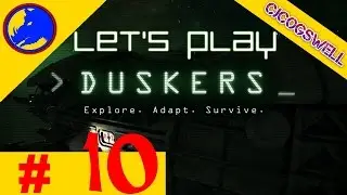 DUSKERS - Let's Play - Episode 10 - Video - Gameplay Walkthrough PC