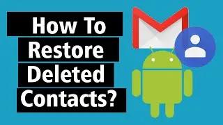 How to Restore Deleted Contacts on Android or Gmail? Recover Deleted contacts Now! #Android #Gmail