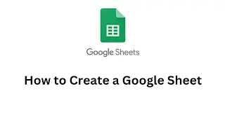 How to Create a Google Sheet