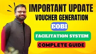 EOBI Voucher Generation through Facilitation System (New Update) #eobi