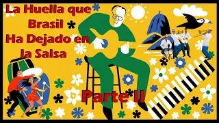 El Aporte de Brasil a la Salsa Parte II