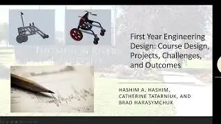 IEEE Education Conference - First Year Engineering Design: Course, Projects, Challenges, Outcomes