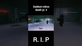 Saddest roblox death pt.3 #comedy #funny #memes #scp #scpfoundation #roblox #ssrp #scp939 #mtf #sad