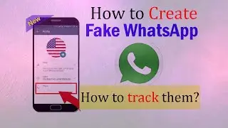How to create Whatsapp with fake numbers? How to track person using whatsapp with fake number?