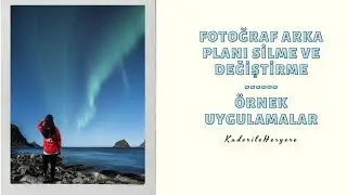 Fotoğraf Arka Planı Silme ve Değiştirme: Örnek  Uygulamalar
