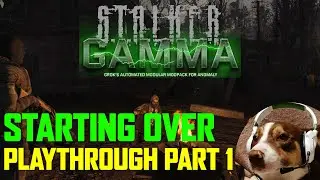 Stalker GAMMA Playthrough - Part one (Lets Play)