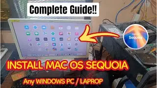 Install macOS Sequoia on ANY PC- Complete Hackintosh Guide (OpenCore 2025)