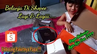 UNBOXING ‼️ BELANJA ANTI RIBET, LAGI LAGI BELANJA ONLINE DI SHOPEE || BONGKAR PAKET PAK SUAMI