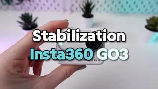 Stabilization with Insta360 Go 3: Tips for Smooth Footage