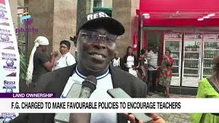 Land Ownership: F.G Charged To Make Favourable Policies To Encourage Teachers