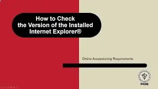 How to Check the Version of the Installed Internet Explorer®