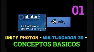 UNITY |  PHOTON  | CONCEPTOS BASICOS | PARTE 01