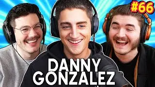 The Danny Gonzalez Exclusive - Chuckle Sandwich EP 66