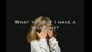 What do I do if I have a Warrant? Michigan Criminal Lawyer Answers
