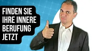 Was ist meine innere Berufung?