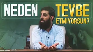 Neden Tevbe Etmiyorsun? | Halis Bayancuk Hoca