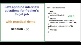 Java aptitude questions on Static variable,method|Practical Demonstration| for fresher's to get job.