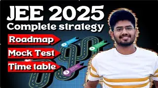 JEE 2025 | Only Strategy video you need to watch | Every doubt covered regarding JEE 2025 #iit #jee