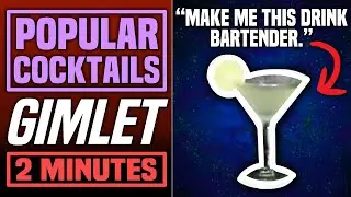 How to Make a GIMLET COCKTAIL | Popular Cocktails