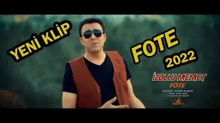 İzollu Memet FOTE Yeni Klip 4K 2022
