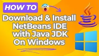 How to Download & Install NetBeans IDE with JDK  on Windows 7/8/10 | Java Tutorial for Beginners