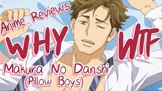 Hime's Anime Reviews - Episode 2: Makura No Danshi