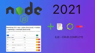 Bootstrap 5/EJS/NodeJS/ExpressJS/MariaDB  CRUD (2021) Part (3/3) tutorial.