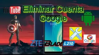 DELETE GOOGLE ACCOUNT, ZTE BLADE L210, Updated 2023