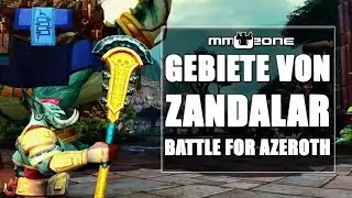WoW Battle for Azeroth Zandalar - Vorschau zu den Gebieten (BlizzCon 2017)