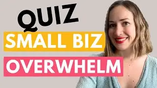 Small Business Overwhelm Assessment
