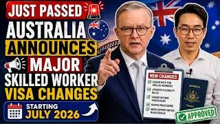 JUST PASSED 🚨 Australia Announces Major Skilled Worker Visa Changes Starting July 2026