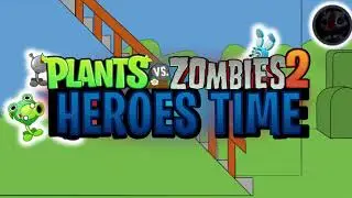 Plants VS Zombies 2 Heroes Time Intro  V1