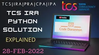 FULLY EXPLAINED|TCS IRA PYTHON 22nd FEB SOLUTION|TCS CPA|TCS PRA|TCS IRA|CODE DORAEMON|TCS OPA|TCS