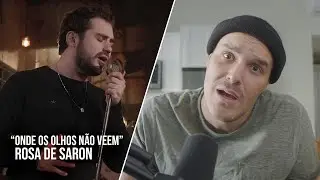 REACT: "ONDE OS OLHOS NÃO VEEM" - Rosa da Saron