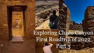 Exploring Chaco Canyon