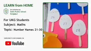 UKG | Mathematics for Kids | Number Names 21-30 | Teacher - Trisha Barat | DPS Durgapur