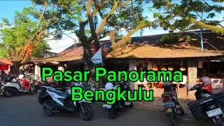 Pasar Panorama Bengkulu, pasar terlengkap  semua ada di sini