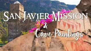 Baja’s Hidden Gems | San Javier Mission & La Cueva del Serpiente