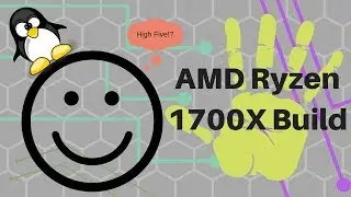 AMD Ryzen 1700X Build