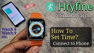 Hryfine Smart Watch Time Settings | Hryfine App How To Use / Set Time & Calender