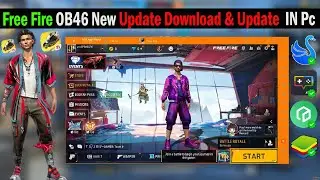 How To Download & Update Free Fire OB46 New Update | Free Fire Ob46 Apk Download In Pc