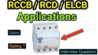 What are the applications of ELCB or RCCB or RCD / Purpose of ELCB