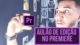 Como editar seu vídeo de forma PROFISSIONAL no ADOBE PREMIERE PRO CC 2019