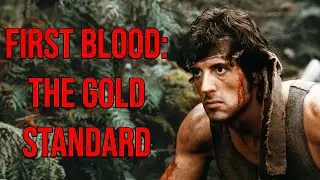 First Blood is the GOLD Standard For Movie Storytelling