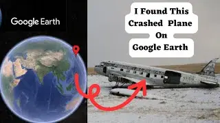 I Found This Crashed Plane ✈️🛬🛫 On Google Earth 🌎🌍 #googleearth #googlemap #google #crashed #plane