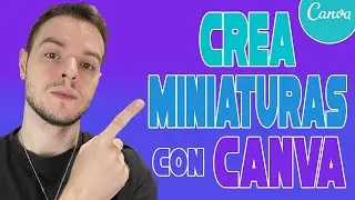 CREA MINIATURAS para YOUTUBE con CANVA 📸