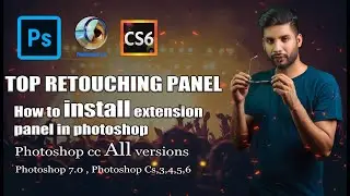 Top Retouching Panel For photoshop CC , Photoshop 7.0 , Photoshop Cs6 اردو / हिंदी`