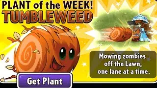 Plants vs. Zombies 2 :Plant of the Week! (Tumbleweed) Mowing Zombies off the Lawn,one lane at a time