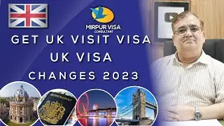Get UK visit visa | Visit UK - changes 2023  | Major Kamran