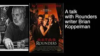 Rounders creator Brian Koppelman on the excitment of deciphering people's behavior